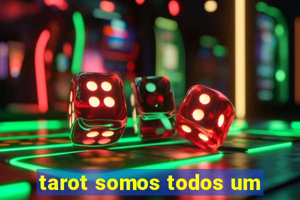 tarot somos todos um